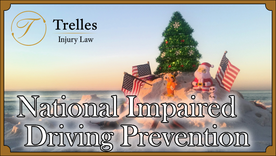 National Impaired Driving Prevention Month graphic featuring a Christmas tree, Santa, American flags, and Trelles Injury Law branding at sunset by the ocean.