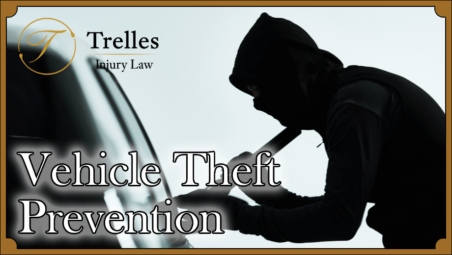 Trelles Injury Law graphic about vehicle theft prevention featuring a masked thief attempting to break into a vehicle.