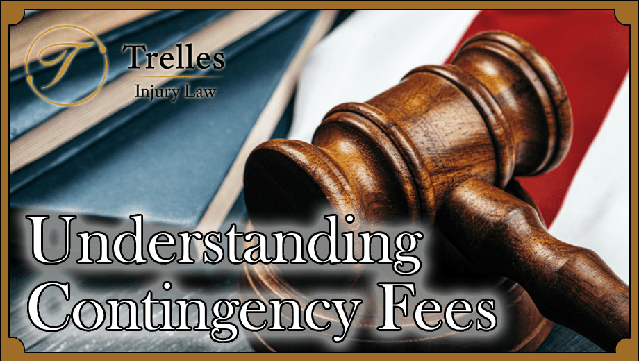 Trelles Injury Law graphic about contigency fees with gavel and books